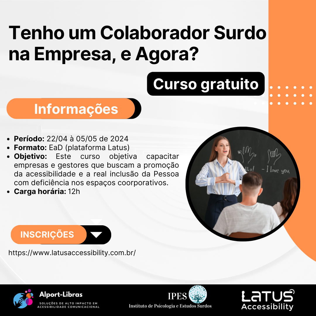 Tenho um colaborador surdo na empresa, e agora